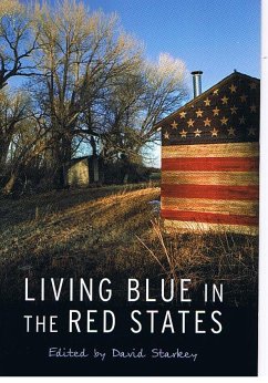 Living Blue in the Red States - Starkey, David