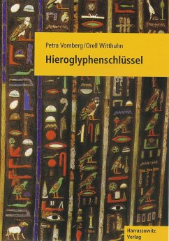 Hieroglyphenschlüssel - Vomberg, Petra;Witthuhn, Orell