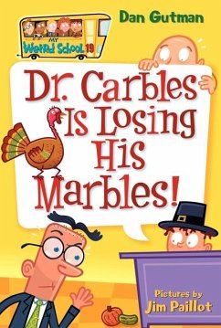 My Weird School #19: Dr. Carbles Is Losing His Marbles! - Gutman, Dan