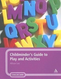 Childminder's Guide to Play and Activities - Lee, Allison