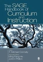 The SAGE Handbook of Curriculum and Instruction - Connelly, F Michael; He, Ming Fang; Phillion, Joann