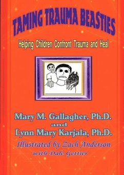 Taming Trauma Beasties - Gallagher, Mary M.; Karjala, Lynn Mary