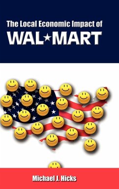 The Local Economic Impact of Wal-Mart - Hicks, Michael J.