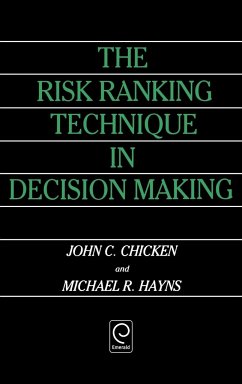The Risk Ranking Technique in Decision Making - Chicken, John C.; Hayns, Michael R.