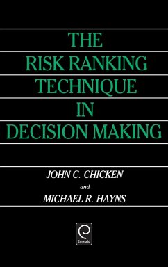 The Risk Ranking Technique in Decision Making - Chicken, John C.; Hayns, Michael R.