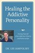 Healing the Addictive Personality - Bild 1