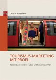 Tourismus-Marketing mit Profil