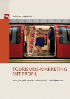 Tourismus-Marketing mit Profil - Stolpmann, Markus