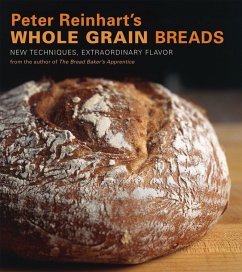 Peter Reinhart's Whole Grain Breads - Reinhart, Peter