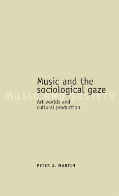 Music and the sociological gaze - Martin, Peter J.