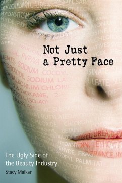 Not Just a Pretty Face - Malkan, Stacy