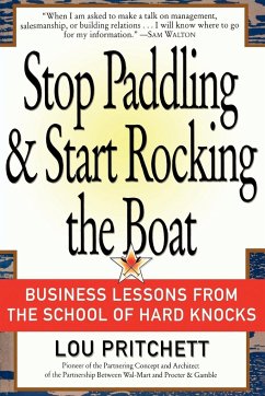 Stop Paddling & Start Rocking the Boat - Pritchett, Louis A