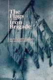 The Flags of the Iron Brigade