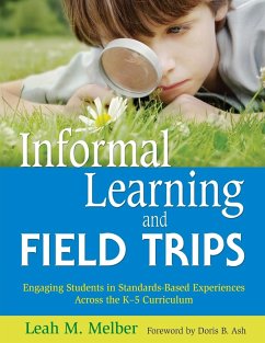 Informal Learning and Field Trips - Melber, Leah M.