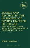 Source and Revision in the Narratives of David's Transfer of the Ark