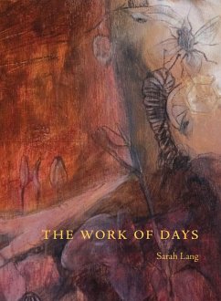 The Work of Days - Lang, Sarah