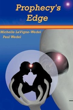 Prophecy's Edge - Lavigne-Wedel, Michelle; Wedel, Paul