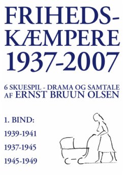 Frihedskæmpere 1937-2007 - Olsen, Ernst Bruun