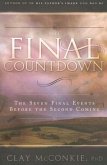 The Final Countdown: The Seven Final Events Before the Second Coming