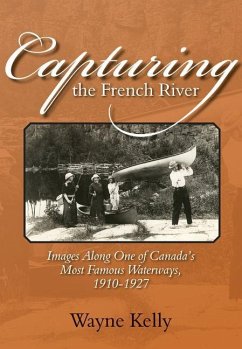 Capturing the French River - Kelly, Wayne