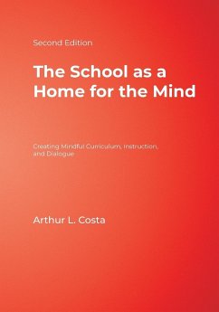 The School as a Home for the Mind - Costa, Arthur L.