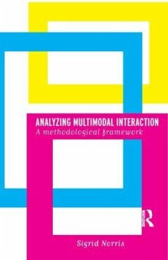 Analyzing Multimodal Interaction - Norris, Sigrid