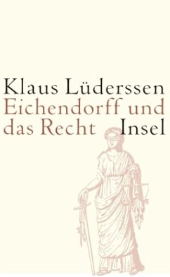 Eichendorff und das Recht - Lüderssen, Klaus