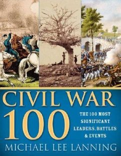 The Civil War 100 - Lanning, Michael