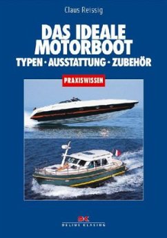 Das ideale Motorboot - Reissig, Claus