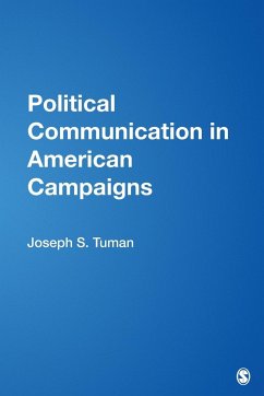 Political Communication in American Campaigns - Tuman, Joseph S.