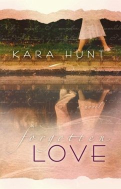 Forgotten Love - Hunt, Kara