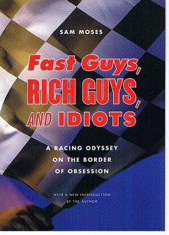 Fast Guys, Rich Guys, and Idiots - Moses, Sam