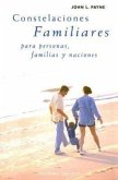 Constelaciones Familiares Para Personas, Familias y Naciones