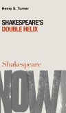 Shakespeare's Double Helix Shakespeare's Double Helix