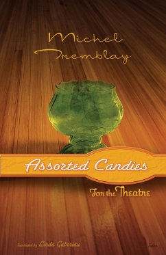 Assorted Candies for the Theatre - Tremblay, Michel