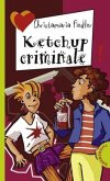 Ketchup criminale