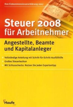 Steuer 2008 für Arbeitnehmer - Dittmann, Willi / Happe, Rüdiger / Schnell, Reinhard