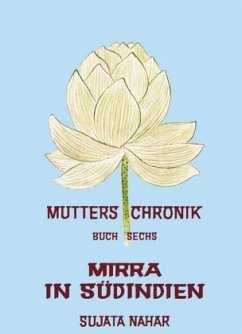 Cover Mirra in Südindien / Mutters Chronik Bd.6