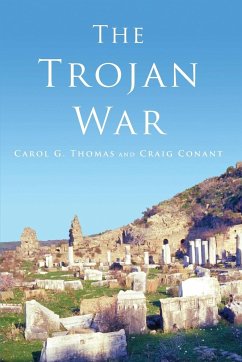 The Trojan War - Thomas, Carol G; Conant, Craig