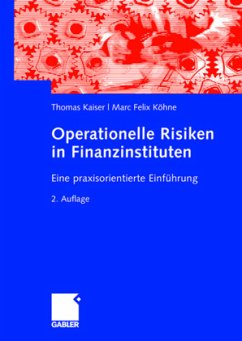 Operationelle Risiken in Finanzinstituten - Kaiser, Thomas;Köhne, Marc Felix