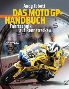 Das MotoGP-Handbuch - Ibbott, Andy