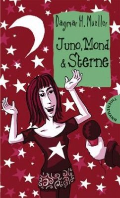 Juno, Mond & Sterne - Mueller, Dagmar H.