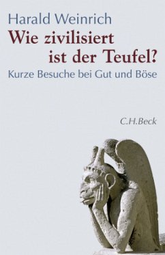 Wie zivilisiert ist der Teufel? - Weinrich, Harald