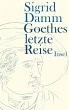 Goethes letzte Reise - Bild 1