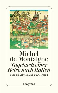 Tagebuch einer Reise nach Italien - Montaigne, Michel de