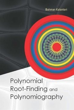 Polynomial Root-Finding and Polynomiography - Kalantari, Bahman