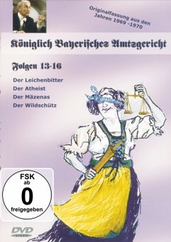 Königlich Bayerisches Amtsgericht - Folgen 13-16 - Königlich Bayerisches Amtsgericht 4