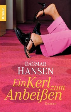 Ein Kerl zum Anbeißen - Hansen, Dagmar