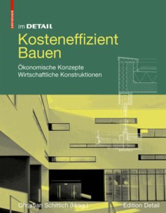 Im Detail: Kosteneffizient Bauen - Schittich, Christian (Hrsg.)