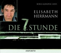 Die 7. Stunde, 5 Audio-CDs - Herrmann, Elisabeth